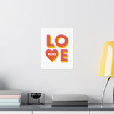 Love More - Wall Art Print