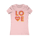 Love More - Women's Favorite Short Sleeve Tee