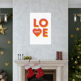 Love More - Wall Art Print