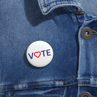 Vote. Your. Heart. Custom Pin Buttons