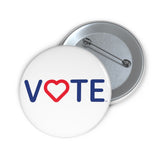 Vote. Your. Heart. Custom Pin Buttons